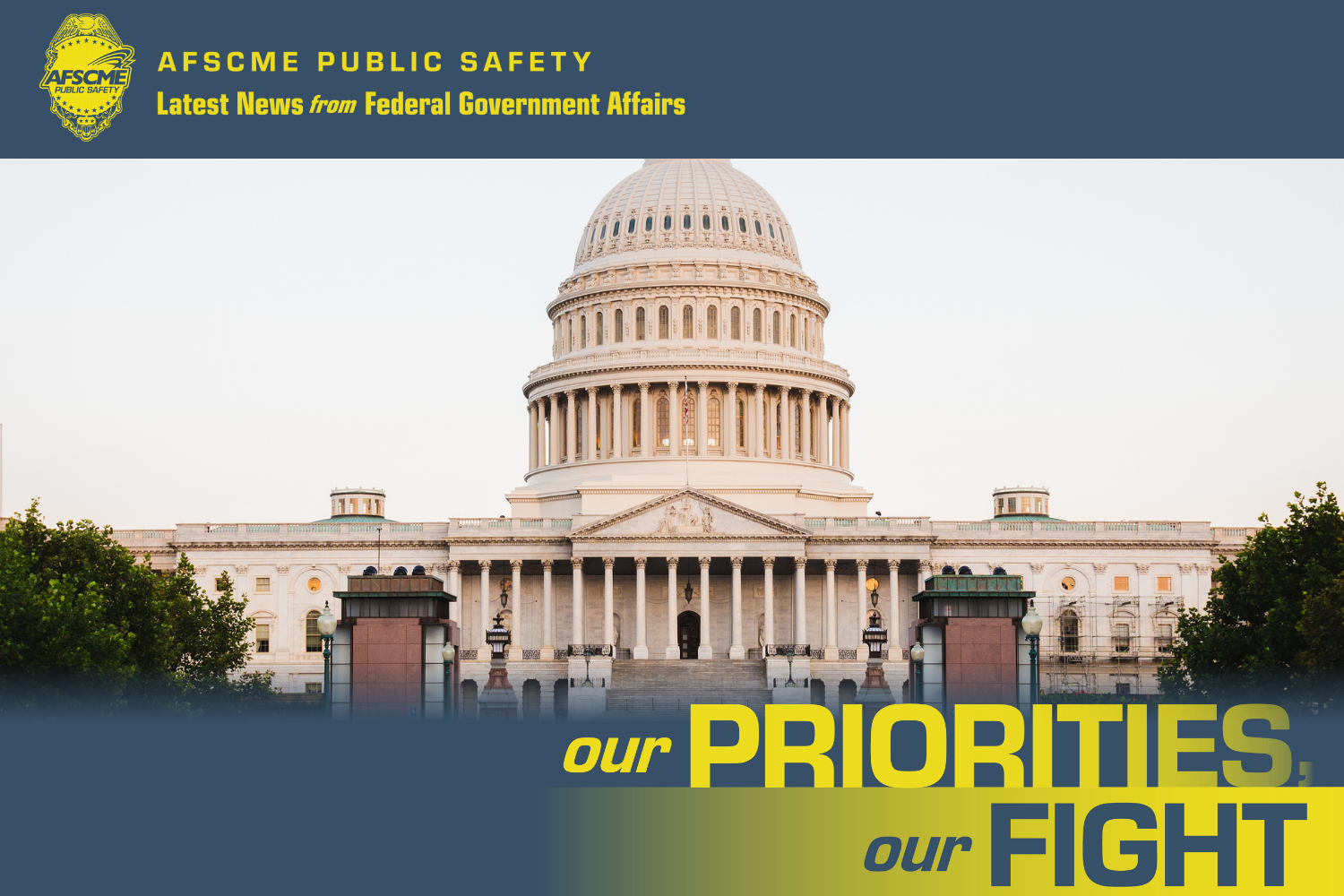 Our priorities, our fight. Latest news from Federal Government Affairs.